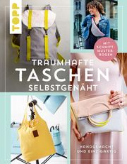 Traumhafte Taschen selbstgenäht Dornemann, Miriam/Scharnowski, Eva/Hilbich, Eva u a 9783735871497