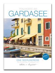 Traumorte am Gardasee Fischer, Manuela/Fischer, Thomas 9783981897746