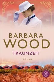 Traumzeit Wood, Barbara 9783596700967
