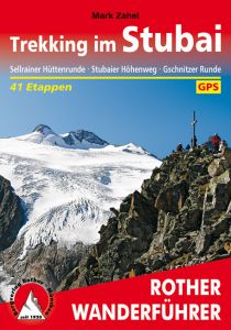 Trekking im Stubai Zahel, Mark 9783763344376