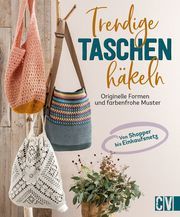 Trendige Taschen häkeln Benz, Stefanie/Konrad, Andel/Reith, Elke u a 9783841066855