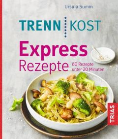 Trennkost Express-Rezepte Summ, Ursula 9783432108292