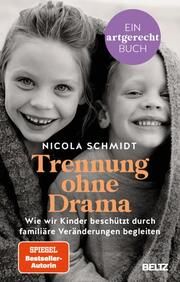 Trennung ohne Drama Schmidt, Nicola 9783407866585