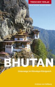 TRESCHER Reiseführer Bhutan Heßberg, Andreas von 9783897946965