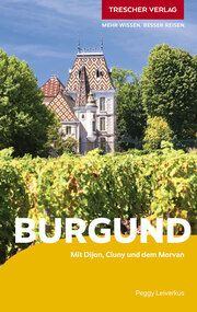 TRESCHER Reiseführer Burgund Leiverkus, Peggy 9783897948105