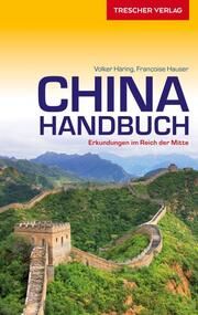 TRESCHER Reiseführer China Handbuch Hauser, Francoise/Häring, Volker 9783897943919