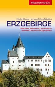 TRESCHER Reiseführer Erzgebirge Monzer, Frieder/Böhme-Schalling, Hermann 9783897945654