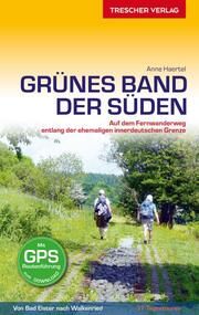 TRESCHER Reiseführer Grünes Band - Der Süden Haertel, Anne 9783897945333