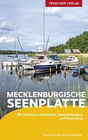 TRESCHER Reiseführer Mecklenburgische Seenplatte Sucher, Kerstin/Wurlitzer, Bernd 9783897946316