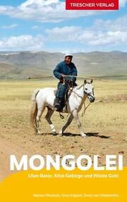 TRESCHER Reiseführer Mongolei Wisotzki, Marion/Käppeli, Erna/Waldenfels, Ernst von 9783897945500