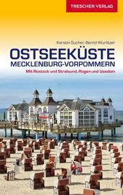 TRESCHER Reiseführer Ostseeküste Mecklenburg-Vorpommern Wurlitzer, Bernd/Sucher, Kerstin 9783897945692