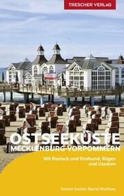 TRESCHER Reiseführer Ostseeküste Mecklenburg-Vorpommern Wurlitzer, Bernd/Sucher, Kerstin 9783897946330