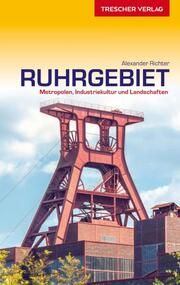 TRESCHER Reiseführer Ruhrgebiet Richter, Alexander/Richter, Friederike 9783897945203