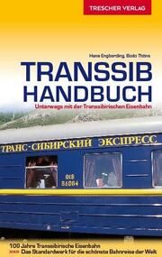 TRESCHER Reiseführer Transsib-Handbuch Thöns, Bodo/Engberding, Hans 9783897943834