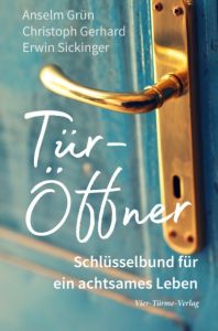 Tür-Öffner Grün, Anselm/Gerhard, Christoph/Sickinger, Erwin 9783736500723