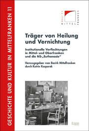 Träger von Heilung und Vernichtung Katrin Kasparek 9783987400179