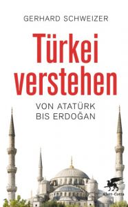Türkei verstehen Schweizer, Gerhard 9783608962017
