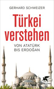 Türkei verstehen Schweizer, Gerhard 9783608987799