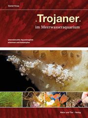 'Trojaner' im Meerwasseraquarium Knop, Daniel 9783866594197