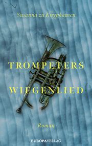 Trompeters Wiegenlied Knyphausen, Susanna zu 9783958905610