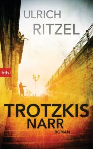 Trotzkis Narr Ritzel, Ulrich 9783442742929