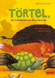 Törtel, die Schildkröte aus dem McGrün Freund, Wieland 9783407813305