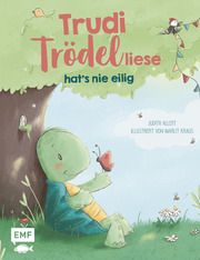 Trudi Trödelliese hat's nie eilig Allert, Judith 9783745915679