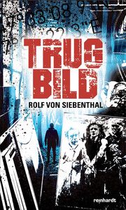 Trugbild Siebenthal, Rolf von 9783724527091