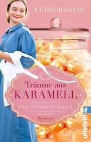 Träume aus Karamell Bastin, Luise 9783548067315