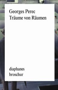 Träume von Räumen Perec, Georges 9783037343265