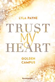 Trust My Heart - Golden-Campus-Trilogie Payne, Lyla 9783473585915