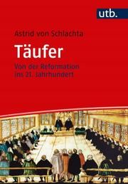 Täufer von Schlachta, Astrid (Dr.) 9783825253363