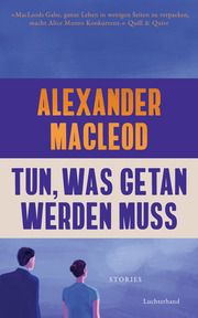 Tun, was getan werden muss MacLeod, Alexander 9783630876641