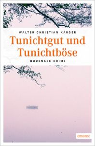 Tunichtgut und Tunichtböse Kärger, Walter Christian 9783954515271