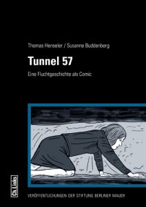 Tunnel 57 Henseler, Thomas/Buddenberg, Susanne 9783861539186