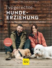 Typgerechte Hundeerziehung Vogt, André/Birkenholz, Eva 9783833894411