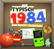 Typisch 1984 - Der beste Jahrgang Wartberg Verlag 9783831336845