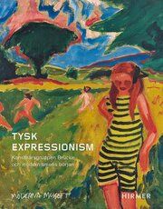 Tysk Expressionism Iris Müller-Westermann 9783777443980