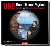 U 96 Realität und Mythos Reichert, Gerrit 9783813211399