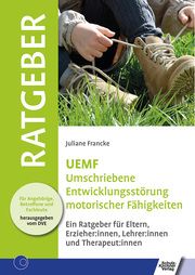 UEMF Umschriebene Entwicklungsstörung motorischer Funktionen Francke, Juliane 9783824813261