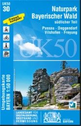 UK50-30 Naturpark Bayerischer Wald, südlicher Teil Landesamt für Digitalisierung Breitband und Vermessung Bayern 9783899336382