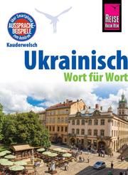 Ukrainisch - Wort für Wort Grube, Ulrike/Börner, Natalja 9783831764600