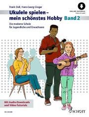 Ukulele spielen - mein schönstes Hobby 2 Doll, Frank/Gloger, Hans-Georg 9783795727857