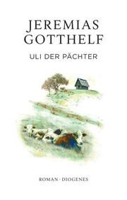 Uli der Pächter Gotthelf, Jeremias 9783257072518