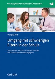 Umgang mit schwierigen Eltern in der Schule Wolfgang Bott 9783556098950