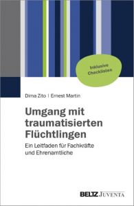 Umgang mit traumatisierten Flüchtlingen Zito, Dima/Martin, Ernest 9783779933939