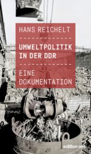 Umweltpolitik in der DDR Reichelt, Hans/Zwirnmann, Karl-Heinz 9783360028198