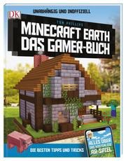 Unabhängig und inoffiziell: Minecraft Earth - Das Gamer-Buch Phillips, Tom 9783831039913