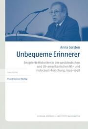 Unbequeme Erinnerer Corsten, Anna 9783515131964