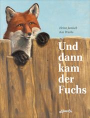 Und dann kam der Fuchs Janisch, Heinz 9783715207964